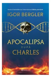 Apocalipsa după Charles - Hardcover - Igor Bergler