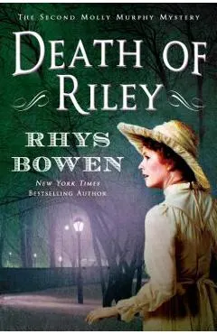 Death of Riley: A Molly Murphy Mystery