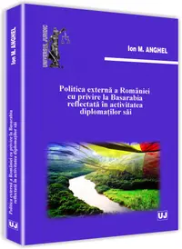 Politica externa a Romaniei cu privire la Basarabia reflectata in activitatea diplomatilor sai