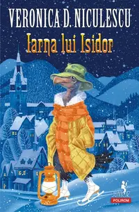 Iarna lui Isidor (Vol. 2) - Paperback brosat - Veronica D. Niculescu