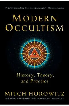 Modern Occultism: History, Theory, and Practice