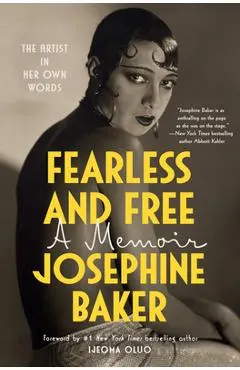 Fearless and Free: A Memoir