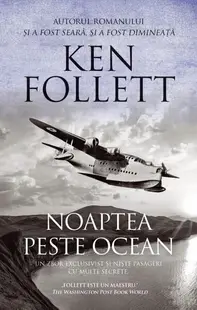 Noaptea peste ocean - Paperback brosat - Ken Follett
