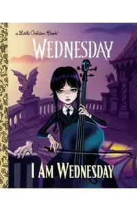 I Am Wednesday (Little Golden Book)