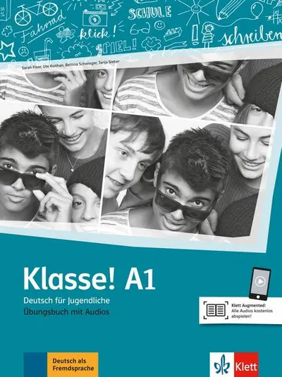 Klasse! A1. Übungsbuch mit Audios - Paperback brosat - Bettina Schwieger, Sarah Fleer, Tanja Mayr-Sieber, Ute Koithan