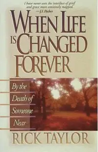 When Life Is Changed Forever