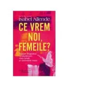 Ce vrem noi, femeile?