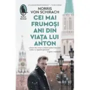 Cei mai frumosi ani din viata lui Anton