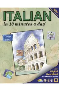 Italian in 10 Minutes a Day: Language Course for Beginning and Advanced Study. Includes Workbook, Flash Cards, Sticky Labels, Menu Guide, Software,