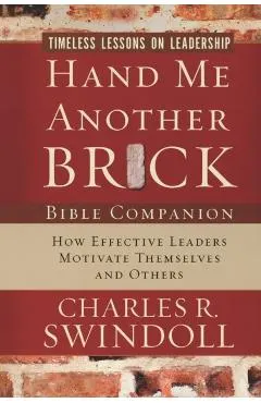 Hand Me Another Brick Bible Companion: Timeless Lessons on Leadership