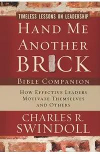 Hand Me Another Brick Bible Companion: Timeless Lessons on Leadership