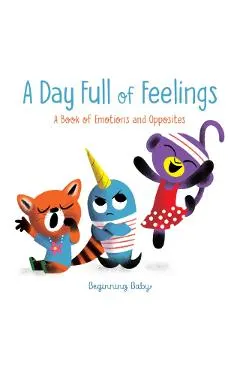 A Day Full of Feelings: Beginning Baby