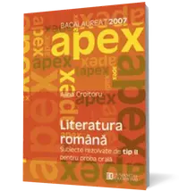 Bacalaureat 2007. Literatura română. Subiecte rezolvate de tip II pentru proba orală