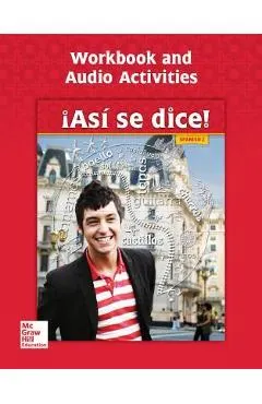 Asi Se Dice! Level 2, Workbook and Audio Activities