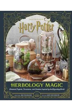 Harry Potter: Herbology Magic: Botanical Projects, Terrariums, and Gardens Inspired by the Wizarding World