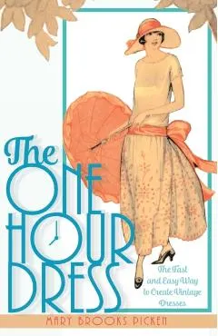 One Hour Dress-17 Easy-to-Sew Vintage Dress Designs From 1924 (Book 1)