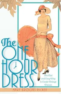 One Hour Dress-17 Easy-to-Sew Vintage Dress Designs From 1924 (Book 1)