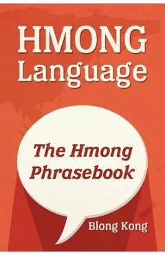 Hmong Language: The Hmong Phrasebook