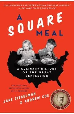 A Square Meal: A Culinary History of the Great Depression