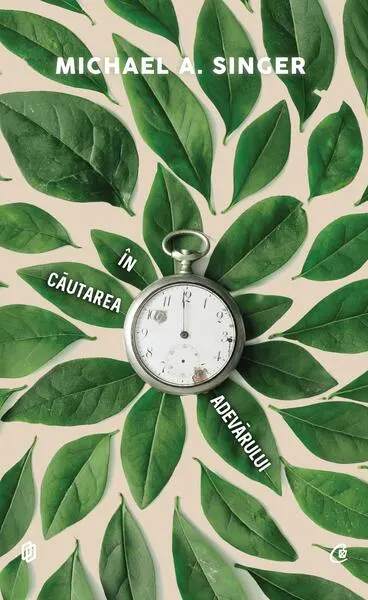 În căutarea adevărului - Paperback - Michael A. Singer