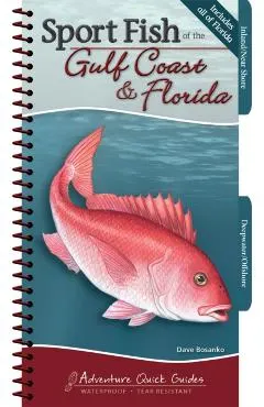 Sport Fish of the Gulf Coast & Florida: Your Way to Easily Identify Sport Fish