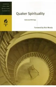 Quaker Spirituality: Selected Writings