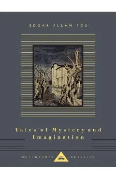 Tales of Mystery and Imagination: Illustrated by Arthur Rackham