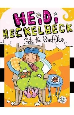 Heidi Heckelbeck Gets the Sniffles