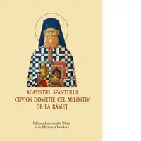 Acatistul Sfantului Cuvios Dometie cel Milostiv de la Ramet (format mic)