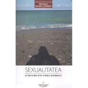 Sexualitatea. O privire din tinda Bisericii. Editia a doua