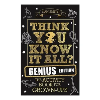 Think You Know It All? Genius Edition