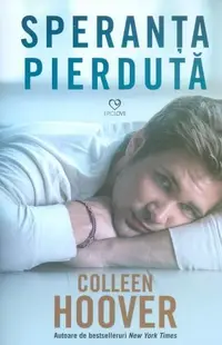 Speranța pierdută (Vol. 2) - Paperback brosat - Colleen Hoover