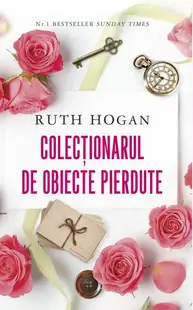 Colecționarul de obiecte pierdute - Hardcover - Ruth Hogan