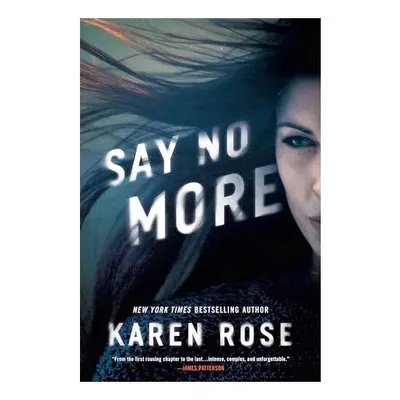 Say No More, Karen Rose