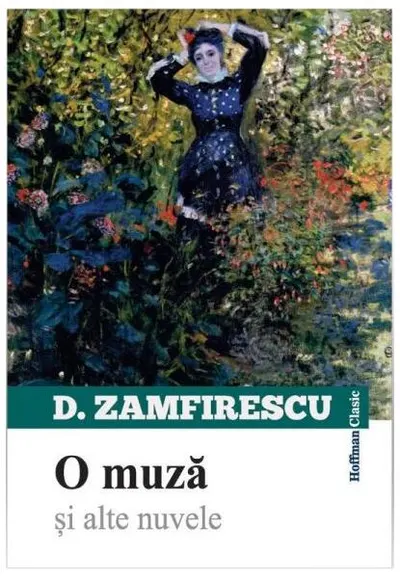 O muză și alte nuvele - Paperback brosat - Duiliu Zamfirescu