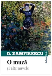 O muză și alte nuvele - Paperback brosat - Duiliu Zamfirescu