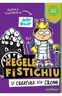 Regele Fistichiu si Creatura din Crong