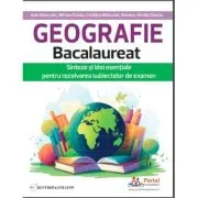 Geografie Bacalaureat. Sinteze si Idei esentiale pentru rezolvarea subiectelor de examen