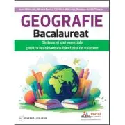 Geografie Bacalaureat. Sinteze si Idei esentiale pentru rezolvarea subiectelor de examen