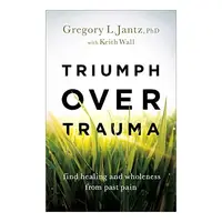Triumph over Trauma