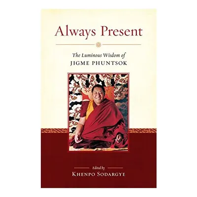 Always present