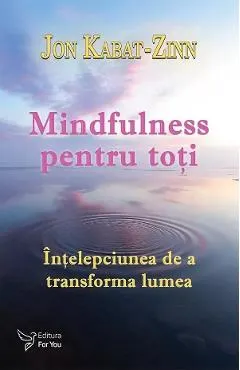 Mindfulness pentru toti