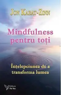 Mindfulness pentru toti