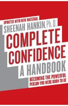 Complete Confidence Updated Edition: A Handbook