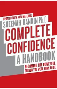 Complete Confidence Updated Edition: A Handbook