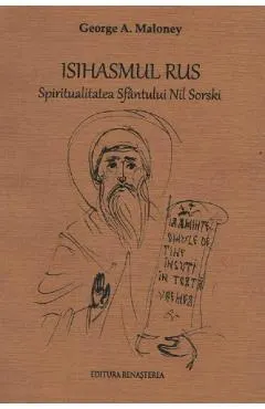 Isihasmul rus. Spiritualiatea Sfantului Nil Sorski