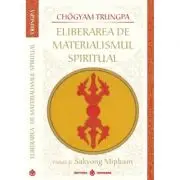 Eliberarea de materialismul spiritual