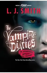 The Vampire Diaries: The Awakening and the Struggle