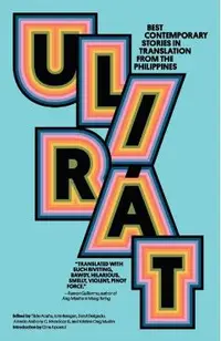 Ulir�t: Best Contemporary Stories in Translation from the Philippines