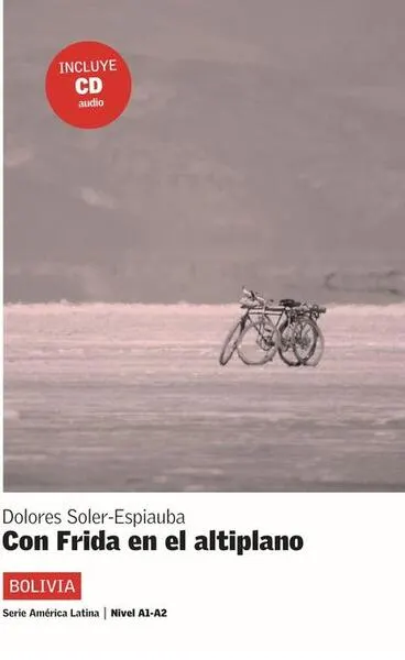 Con Frida en el Altiplano + CD (A1-A2) - Paperback brosat - Dolores Soler-Espiauba